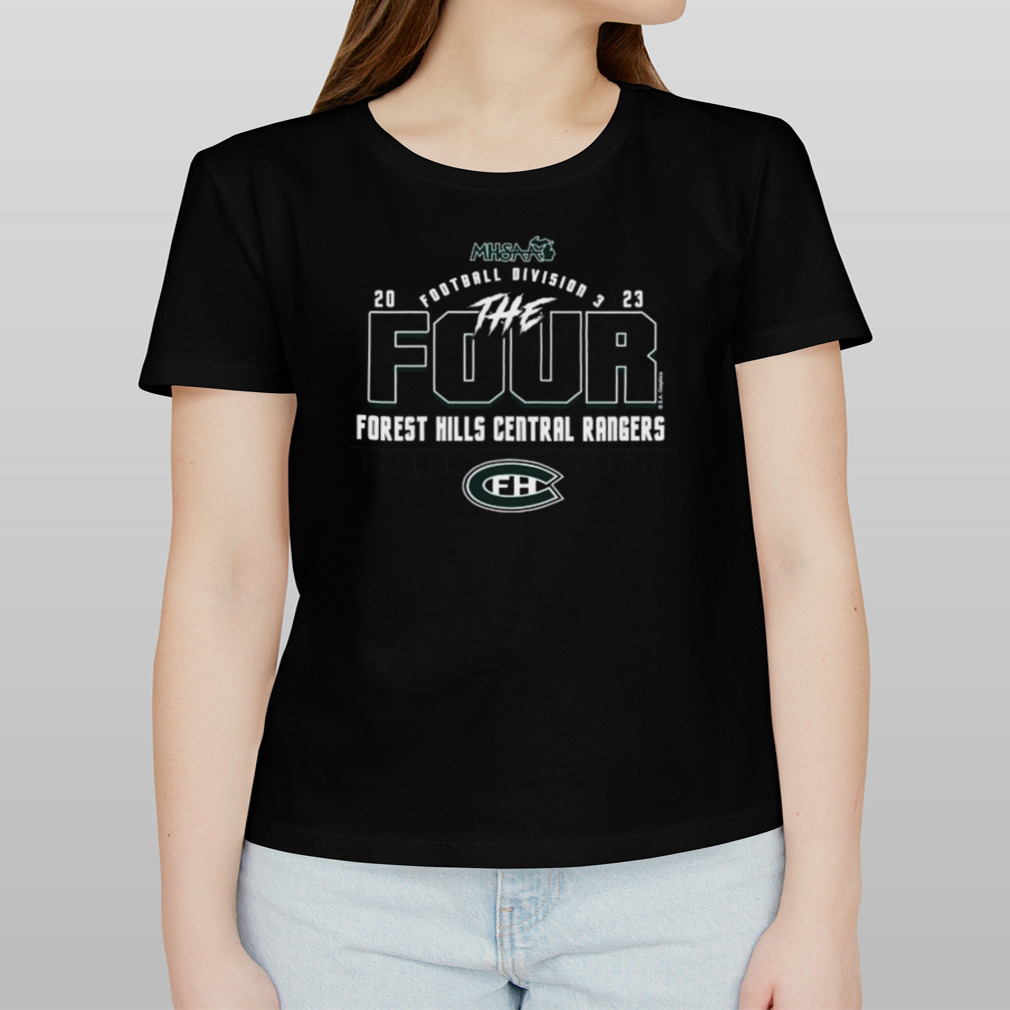 Forest Hills Central Rangers 2023 MHSAA Football Division 3 The Four Shirt