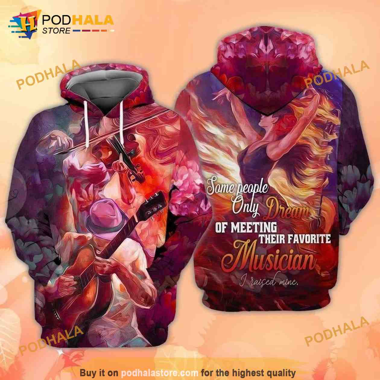 Musicians Mom Some People Only Dream Of Meeting Their Favorite Musician I Raised Mine 3D Hoodie - Bring Your Ideas, Thoughts And Imaginations Into Reality Today