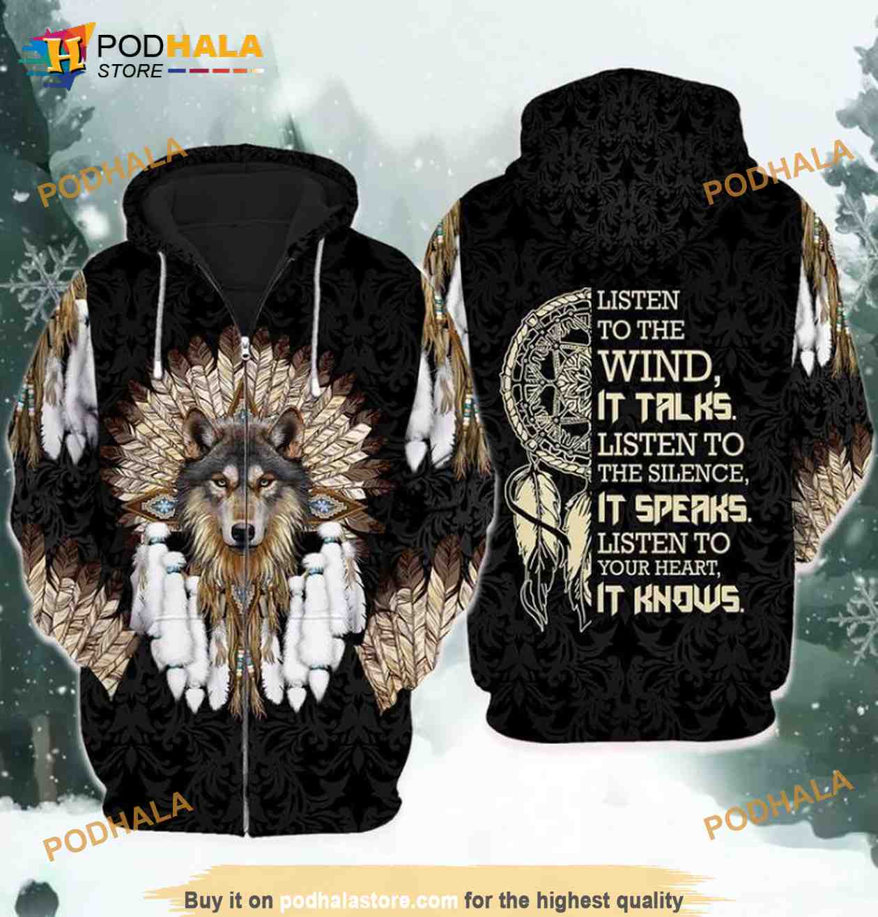Native Pride Listen To The Wind It Talks Listen To The Silence It Speaks Listen To Your Heart It Knows 3D Hoodie - Bring Your Ideas, Thoughts And Imaginations Into Reality Today