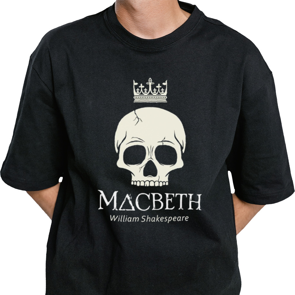 The Tragedy Of Macbeth Film Skull Crown shirt