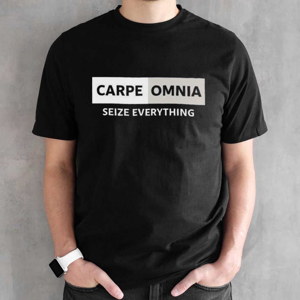 Carpe Omnia Seize Everything T-Shirt