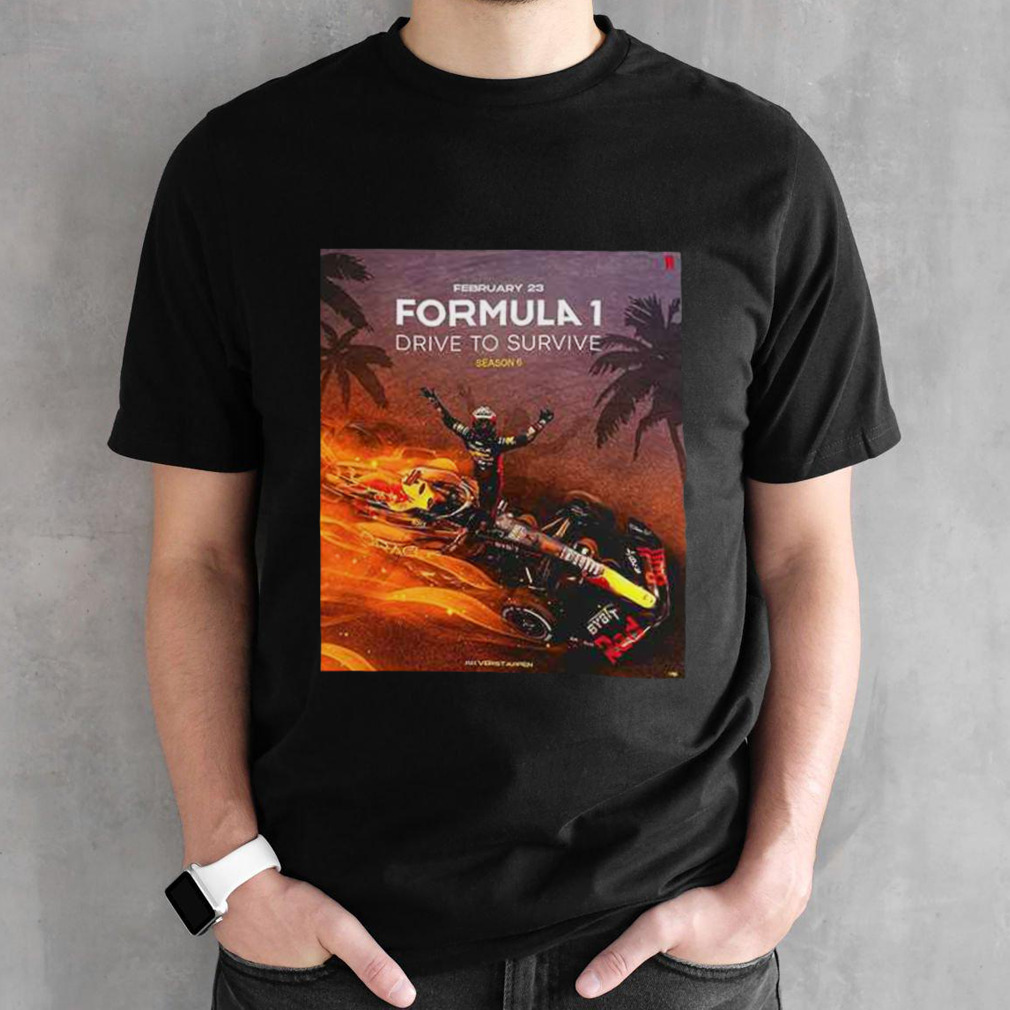 February 23 2024 Formula 1 Drive To Survive Season 6 Max Verstappen Netflix Unisex T-Shirts