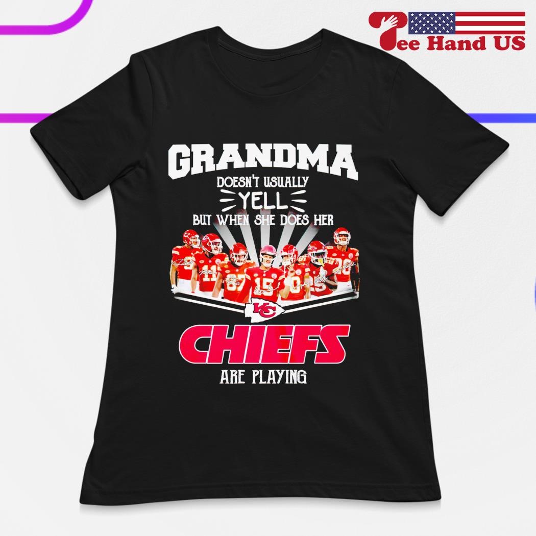 Kansas City Chiefs grandma doesn't usually but when she does her Chiefs are playing shirt