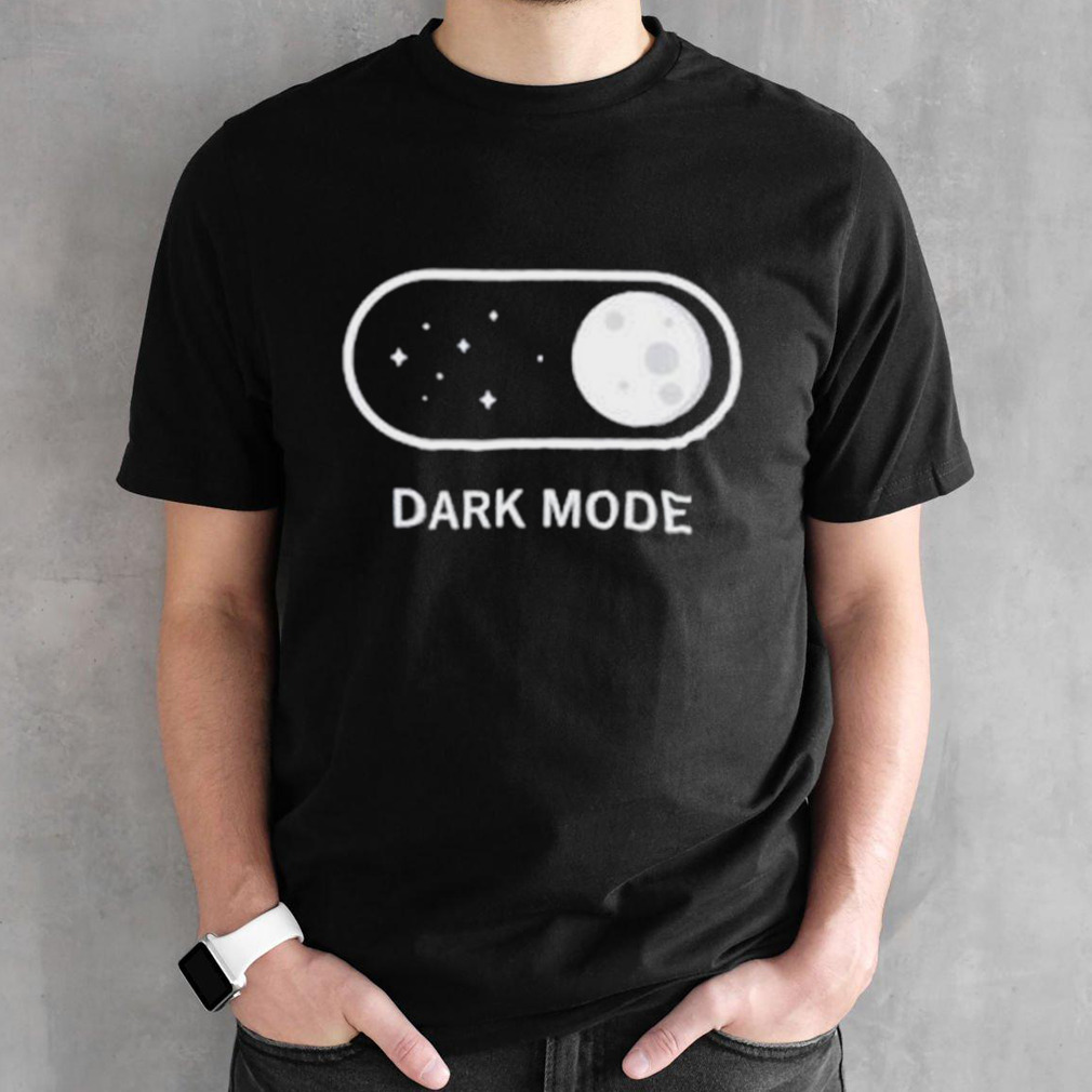 Dark Mode shirt