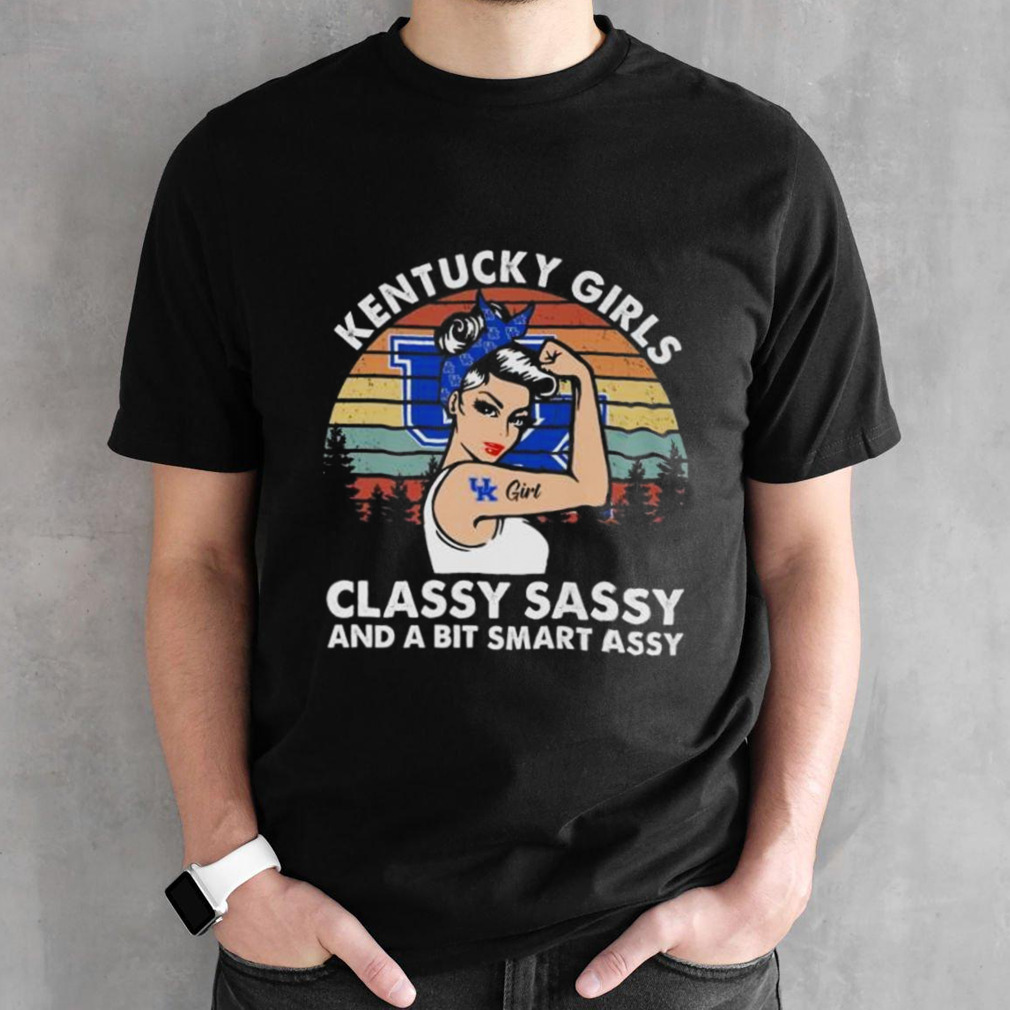 Kentucky Girls Classy Sassy And A Bit Smart Assy Vintage 2024 Shirt