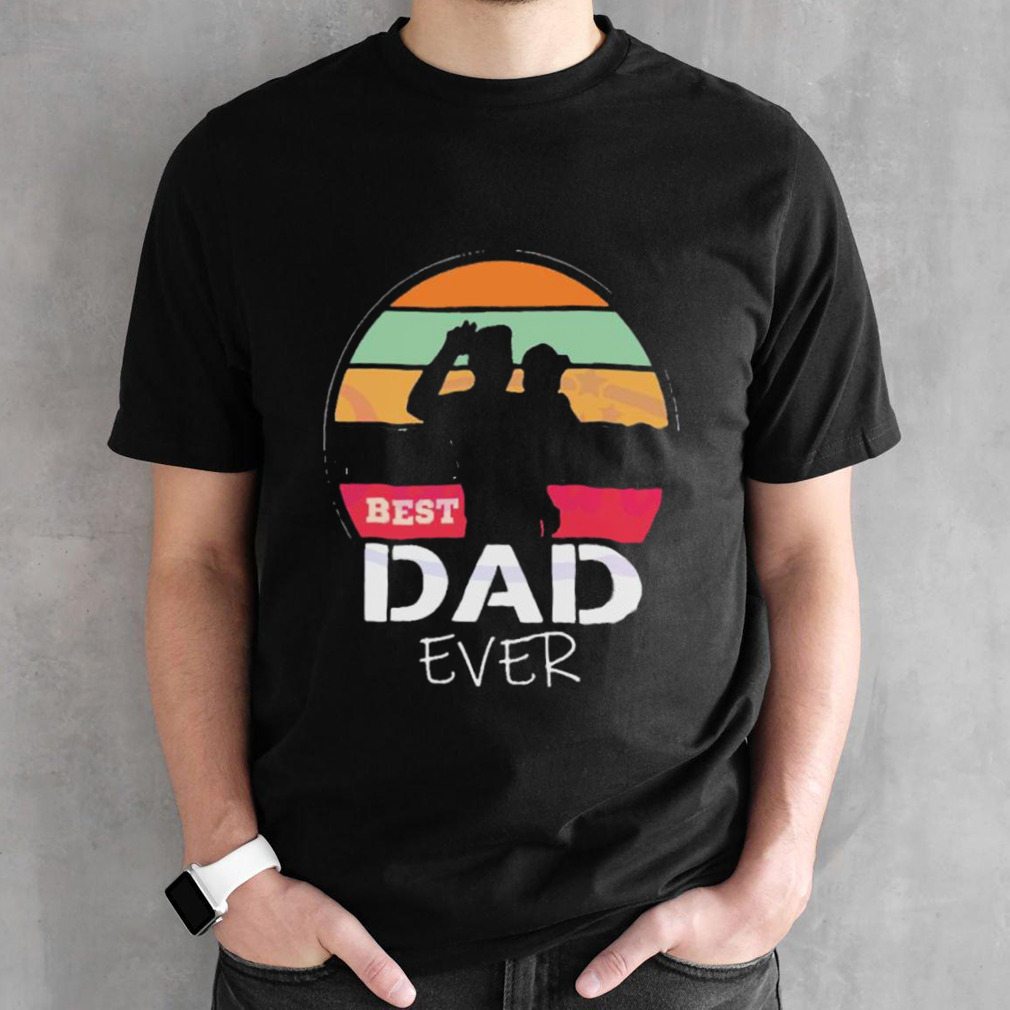 The Sun Best Dad Ever Happy Fathers Day shirt