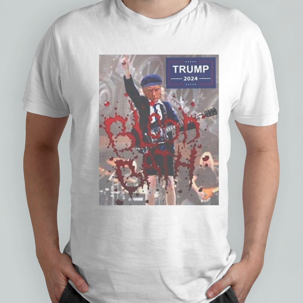 Donald Trump Blood Bath 2024 shirt