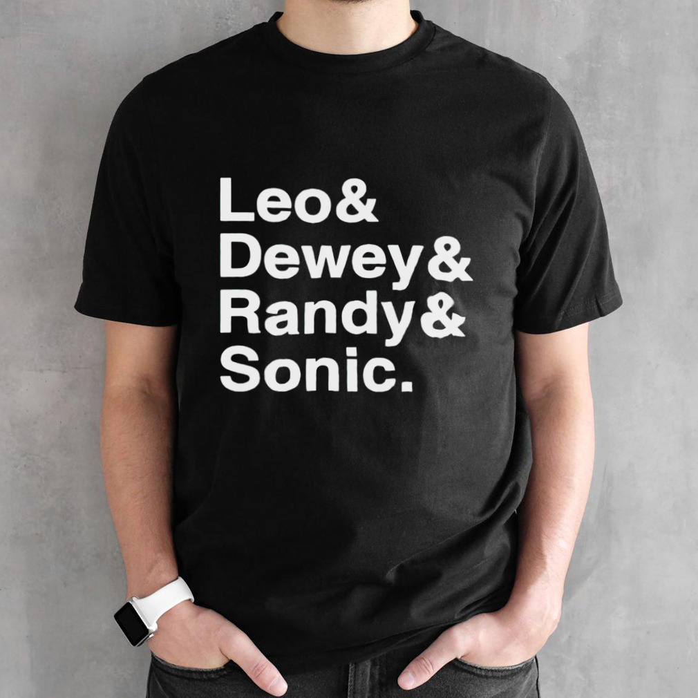 Leo Dewey Randy Sonic shirt