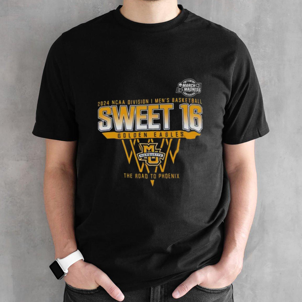 Marquette Golden Eagles 2024 NCAA Division I Men’s Basketball Sweet 16 The Road To Phoenix Shirt