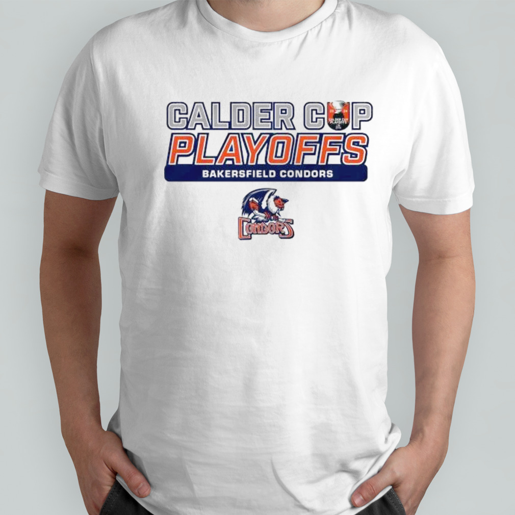 Bakersfield Condors 2024 Calder Cup Playoffs Adult Shirt