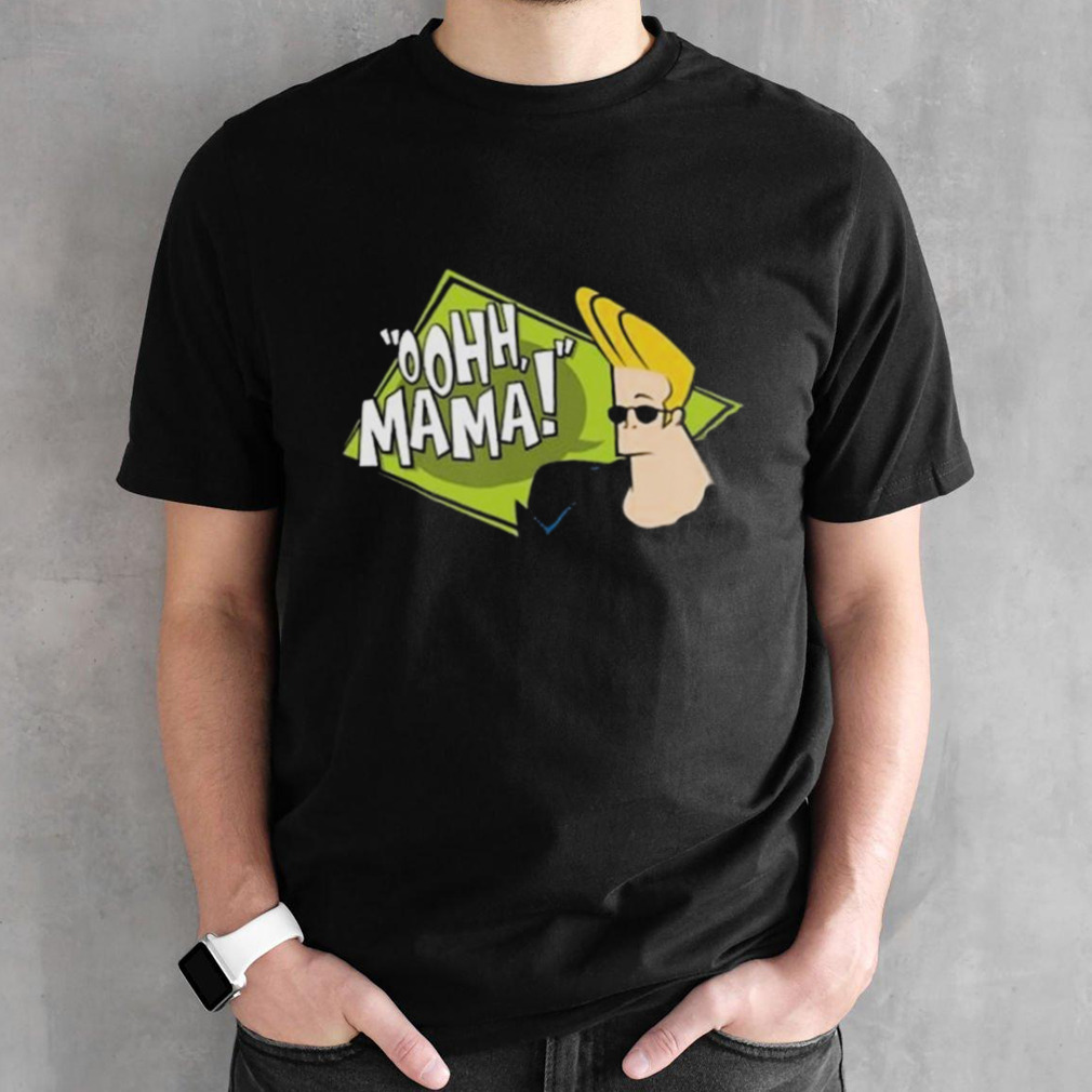 Johnny Bravo Oohh Mama Shirt