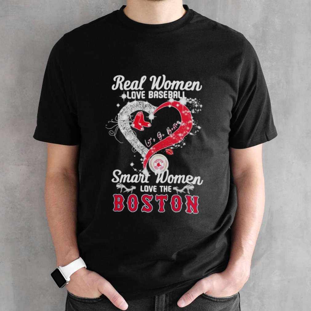 Real Women Love Baseball Smart Women Love The Boston Red Sox Let’s Go Boston 2024 T-shirt