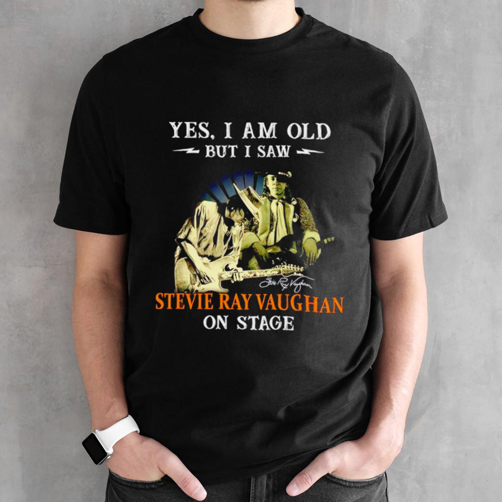Yes I am old but I saw Stevie Ray Vaughan on stage signatures shirt