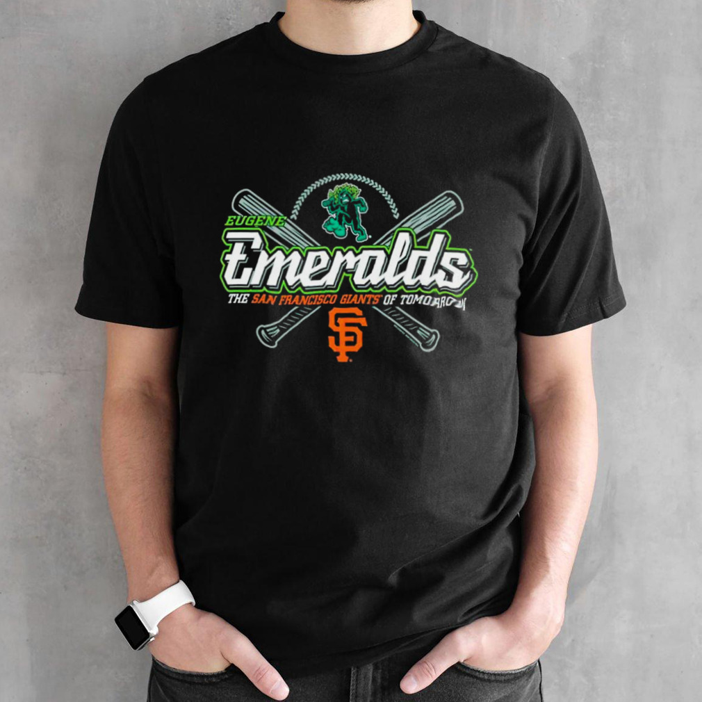 Eugene Emeralds the San Francisco Giants of tomorrow shirt