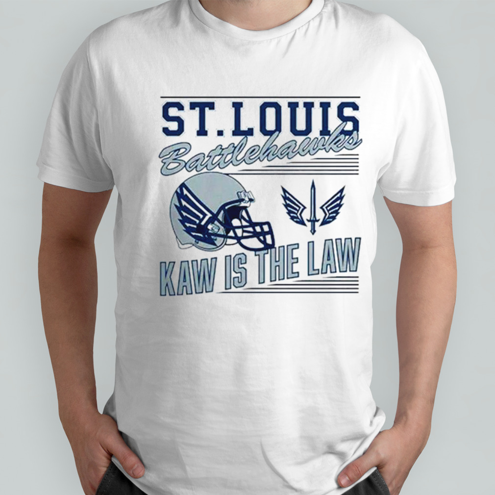 St. Louis Battlehawks kaw is the law retro shirt
