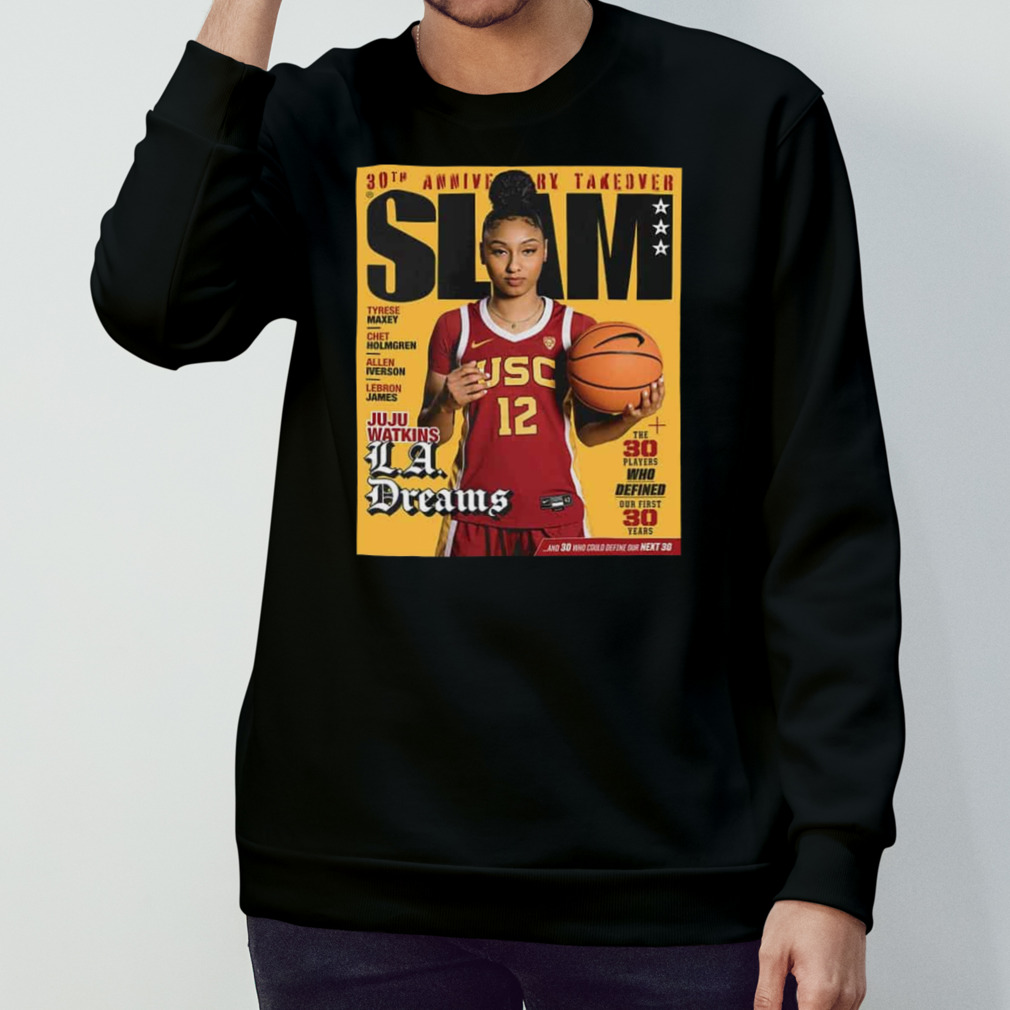 30th Anniversary Takeover Slam Magazine Juju Watkins La Dreams The 30 Players Who Defined Our First 30 Years T-Shirt