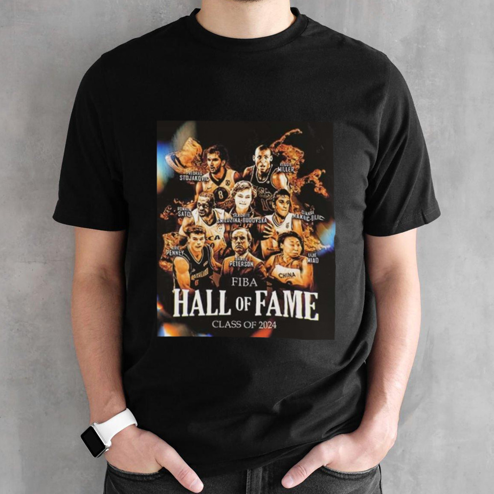 Introducing The FIBA Hall Of Fame Class Of 2024 shirt