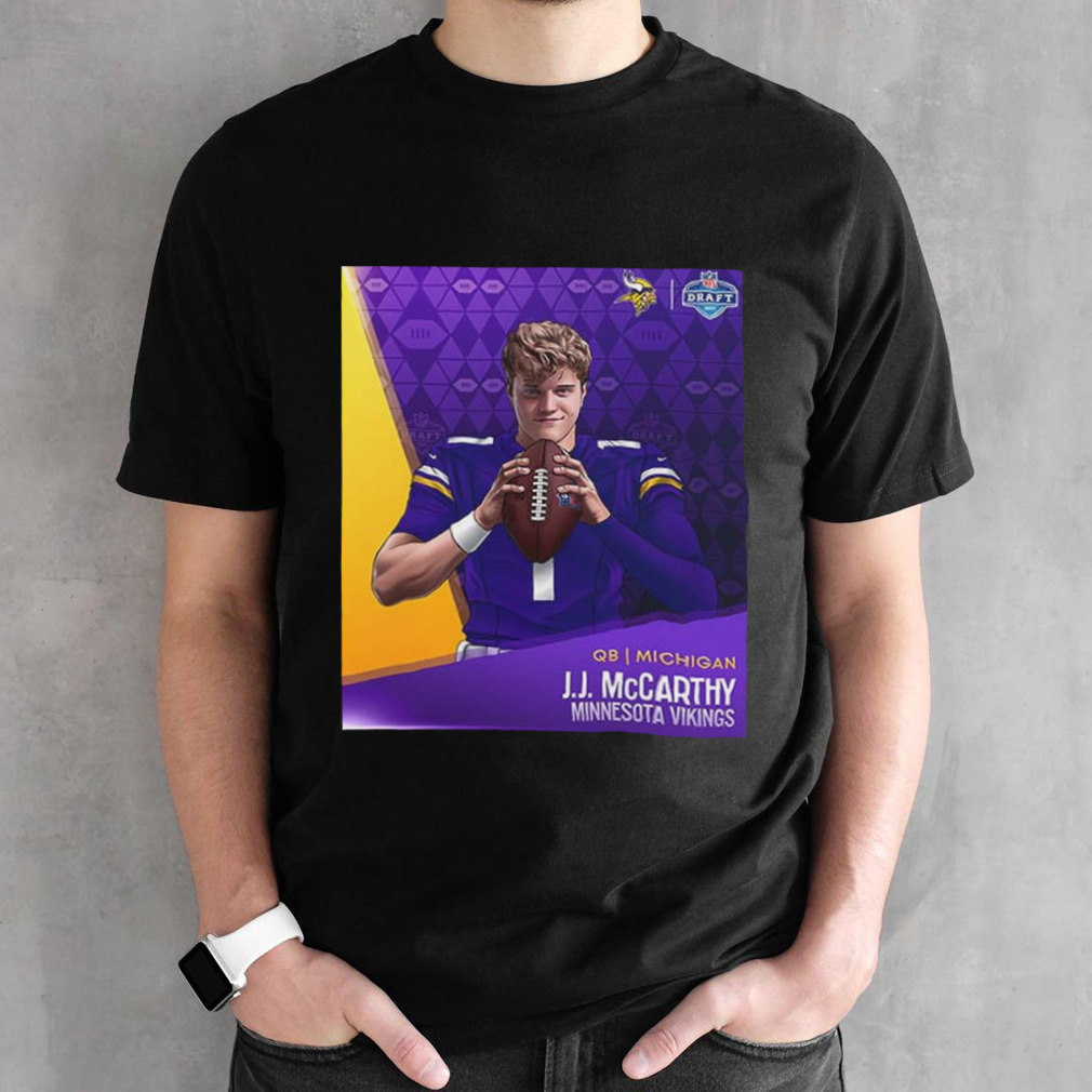 NFL Draft 2024 QB Michigan J J McCarthy Minnesota Vikings From National Champ to top 10 pick shirt