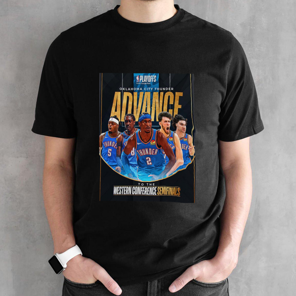 Oklahoma City Thunder Advance To The Western Conference Semifinals NBA Playoffs Home Decor Poster shirt