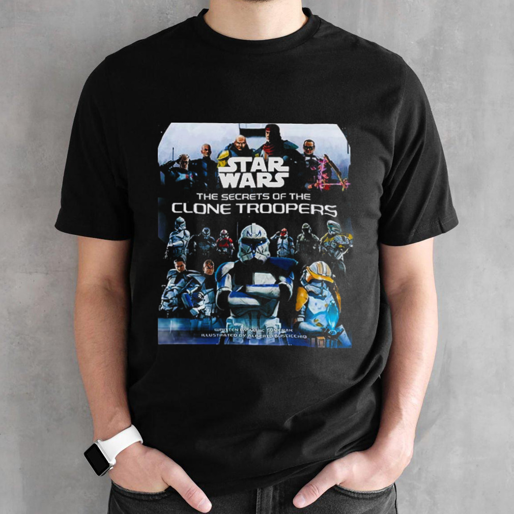 Poster Star Wars The Secrets of the Clone Troopers shirt