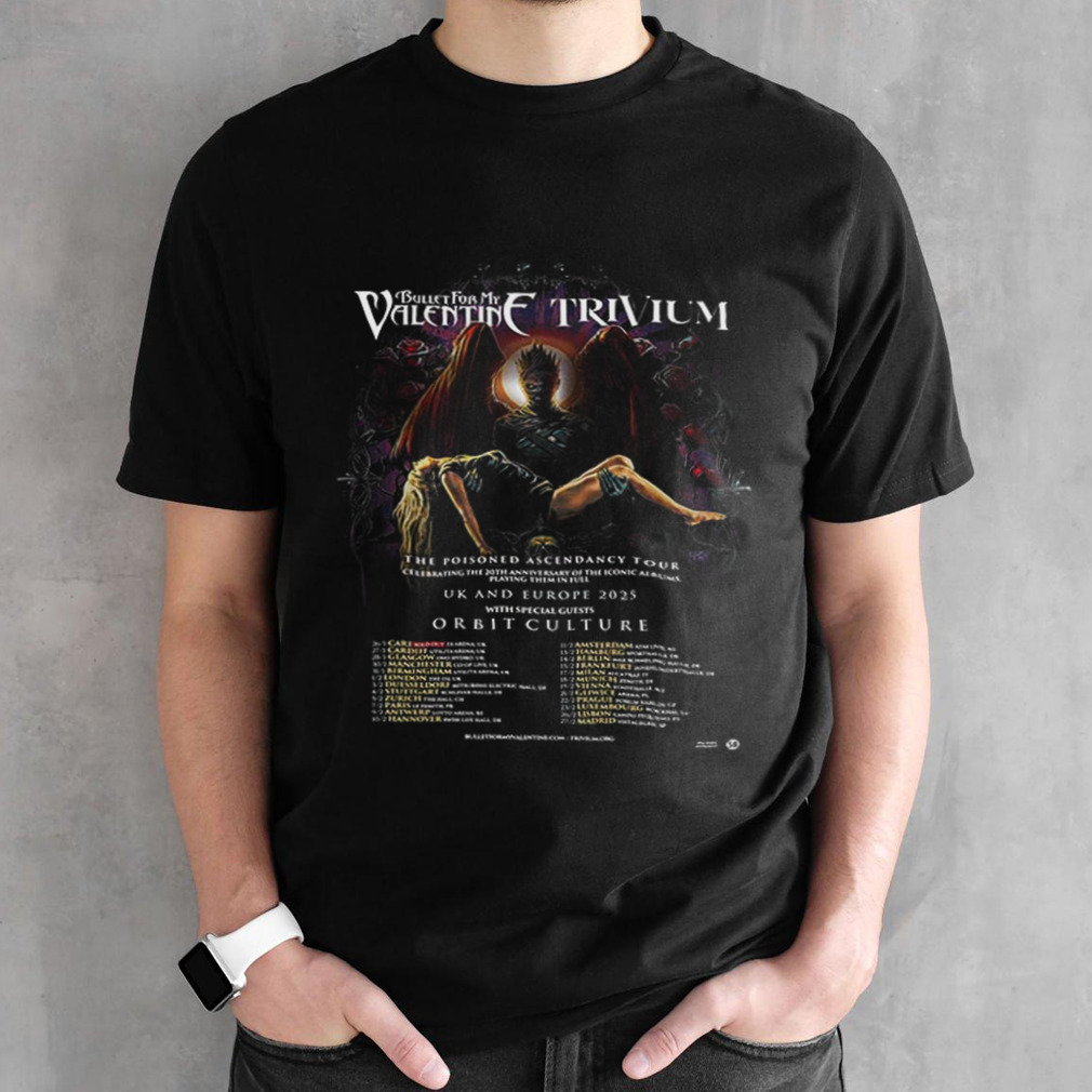 The Poisoned Ascendancy Tour Bullet For My Valentinf Trivium Of Orbit Culture At UK and Europe 2025 Schedule List shirt