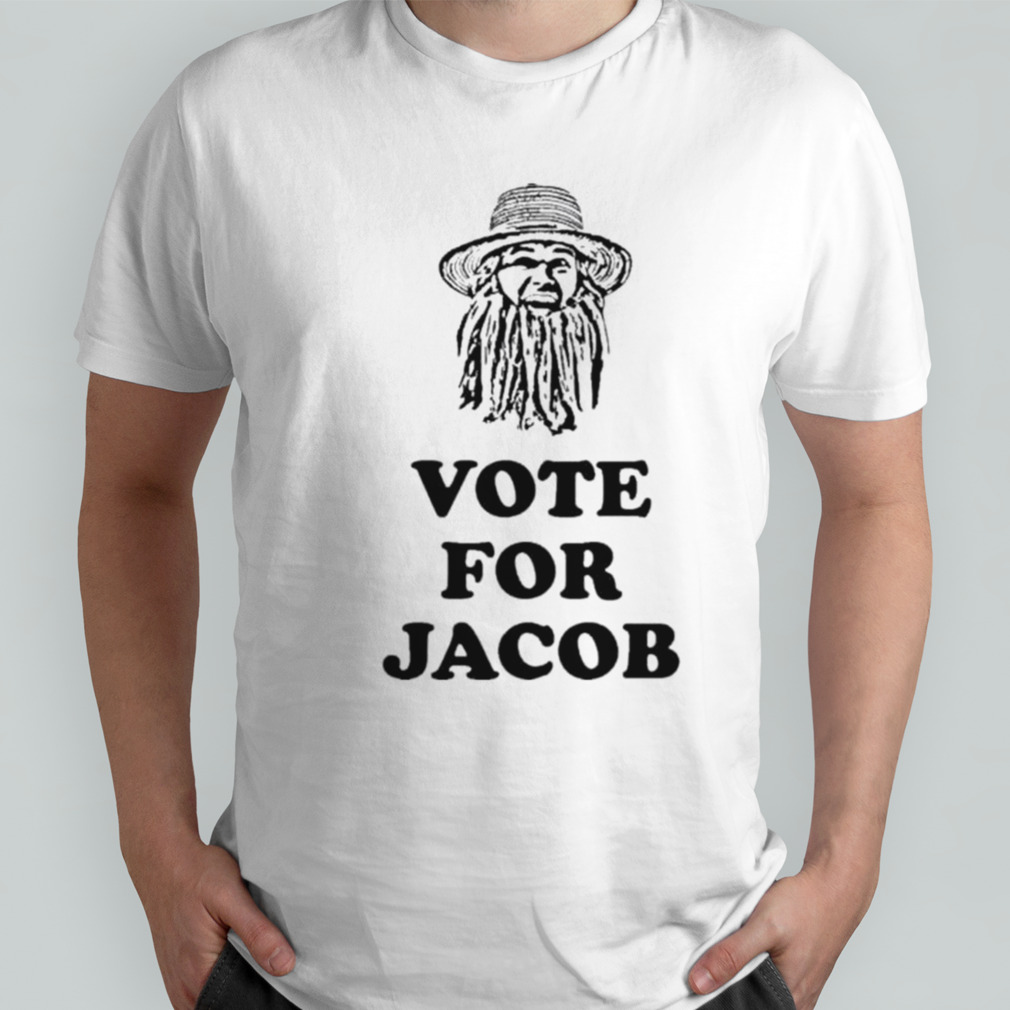 Vote For Jacob shirt