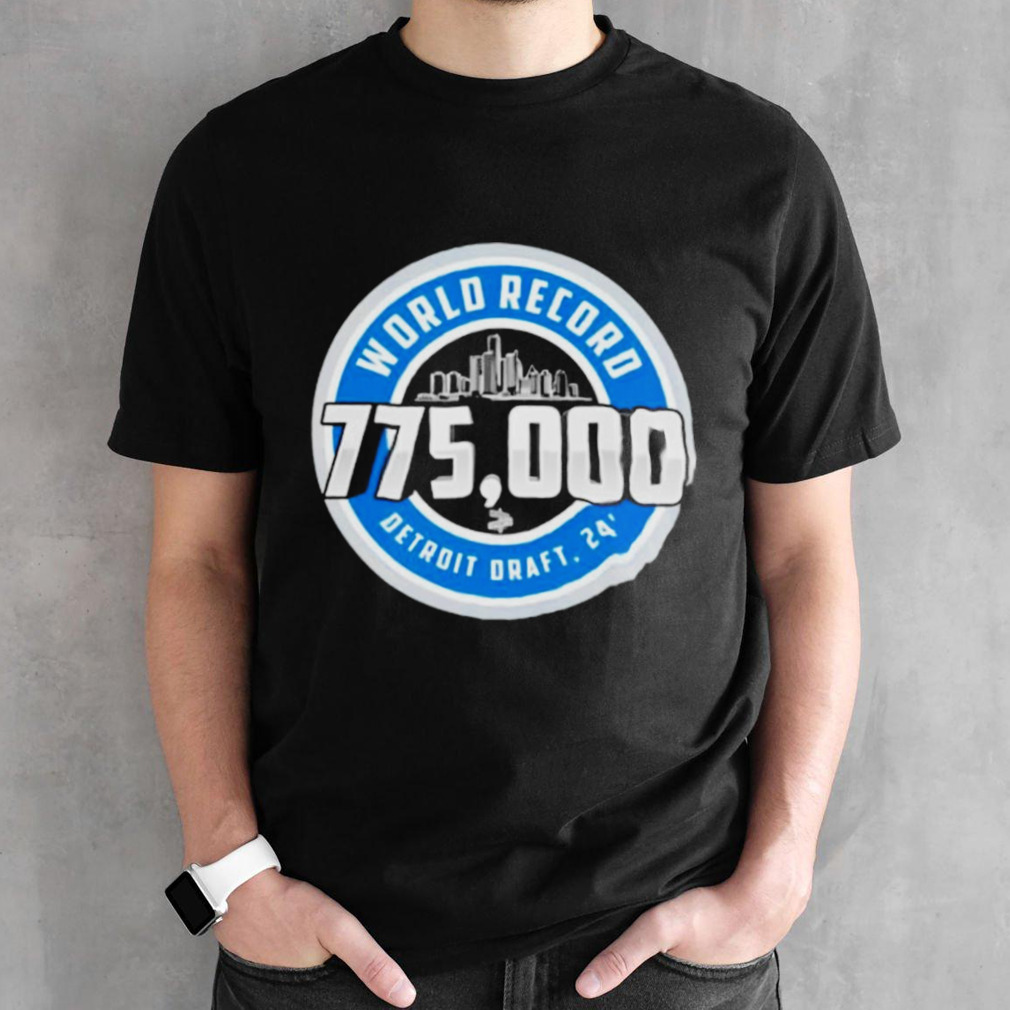 World Record 775000 Detroit 2024 shirt