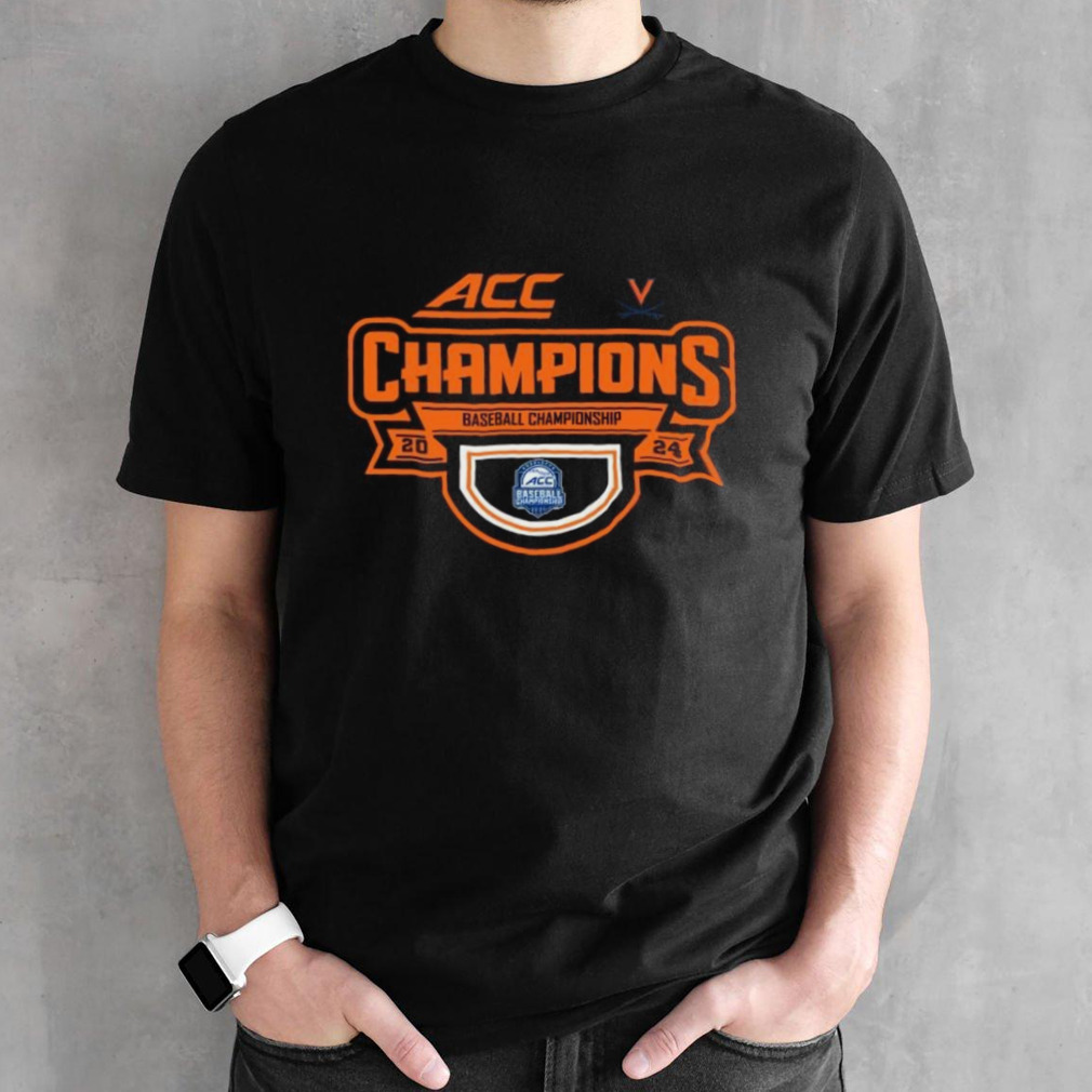 2024 Acc Baseball Championship Virginia Cavaliers Champions Shirt