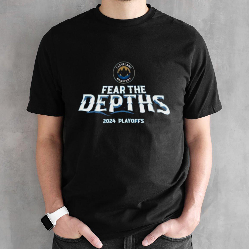 Cleveland Monsters Fear the Depths 2024 Playoffs shirt