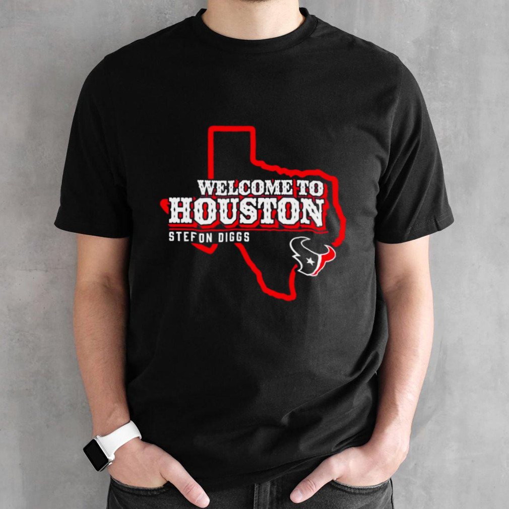 Stefon Diggs Welcome to Houston Texans Shirt