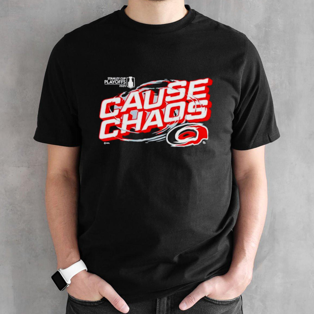 Carolina Hurricanes 2024 Stanley Cup Playoffs Slogan Cause Chaos shirt