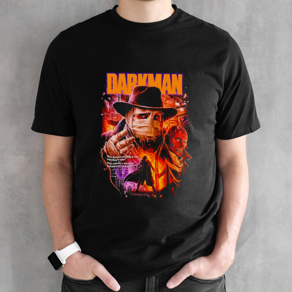 Darkman crime has a new enemy shirt