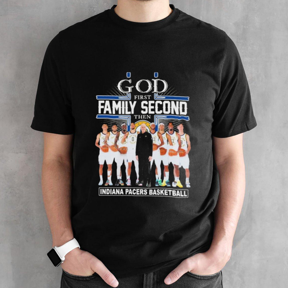 God First Family Second Then Indiana Pacers 2024 NBA Playoffs Shirt