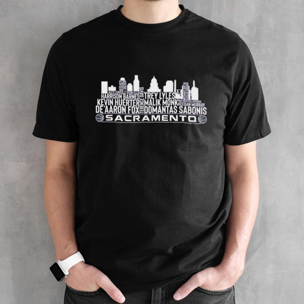 Sacramento Kings Basketball Team 23 Player Roster Sacramento City Skyline 2024 Shirt