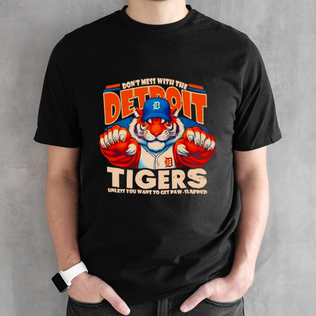 Detroit Tigers baseball don’t mess with the shirt