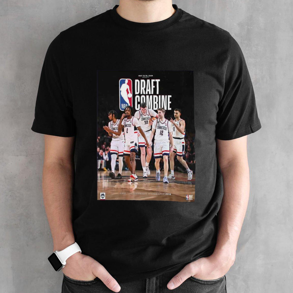 Uconn Men’s Basketball 2024 NBA Draft Combine May 12 19 2024 First Time 5 Starters Invited Since 2021 Unisex T-Shirt