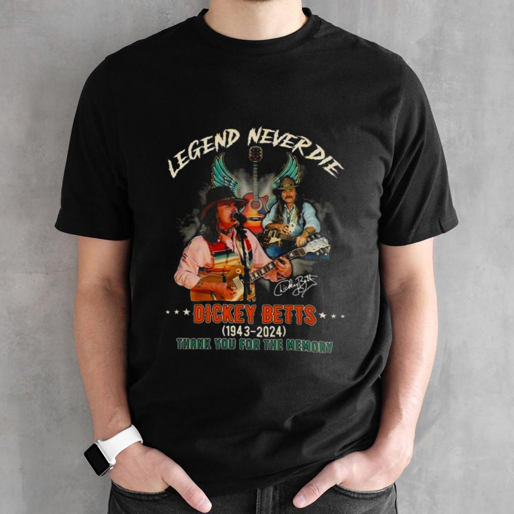 Dickey Betts Legend Never Die 1943-2024 Thank You For The Memories Signature T-shirt