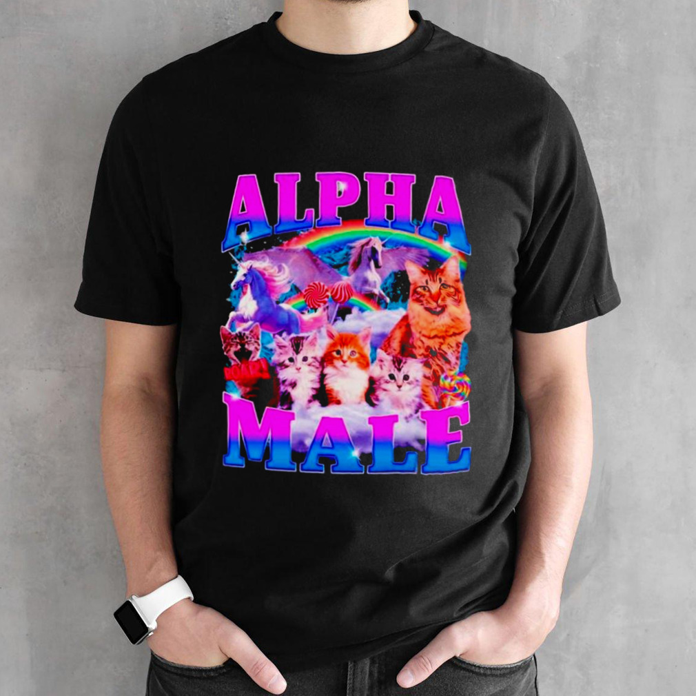 Cats and unicorns alpha male shirt