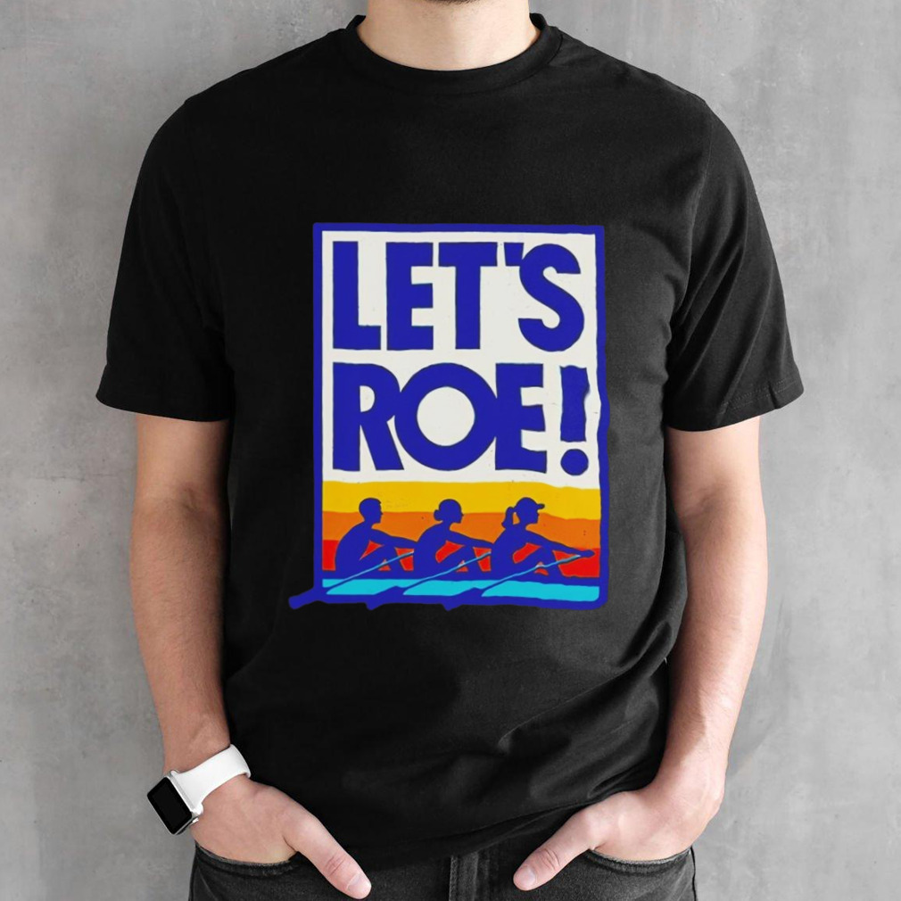 Let’s Roe Sunset Shirt