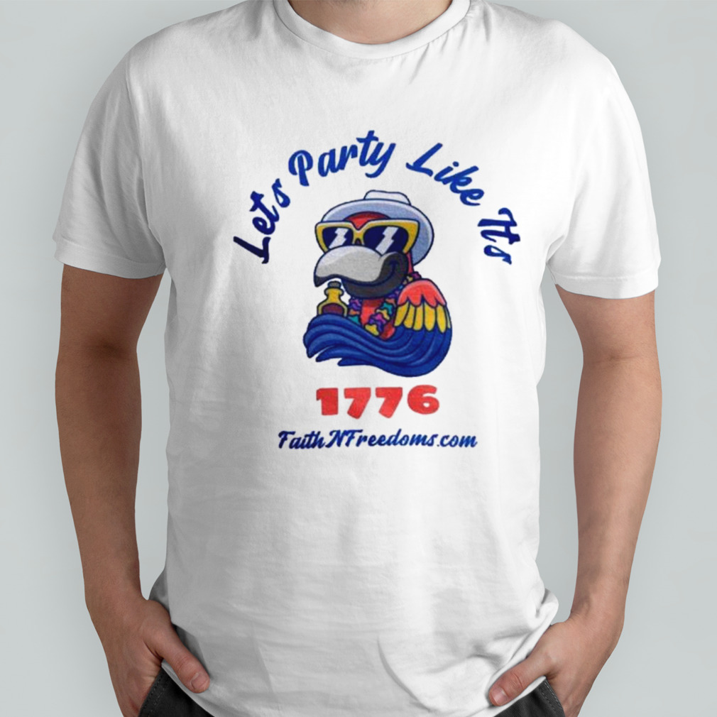 Let’s party like it’s 1776 shirt