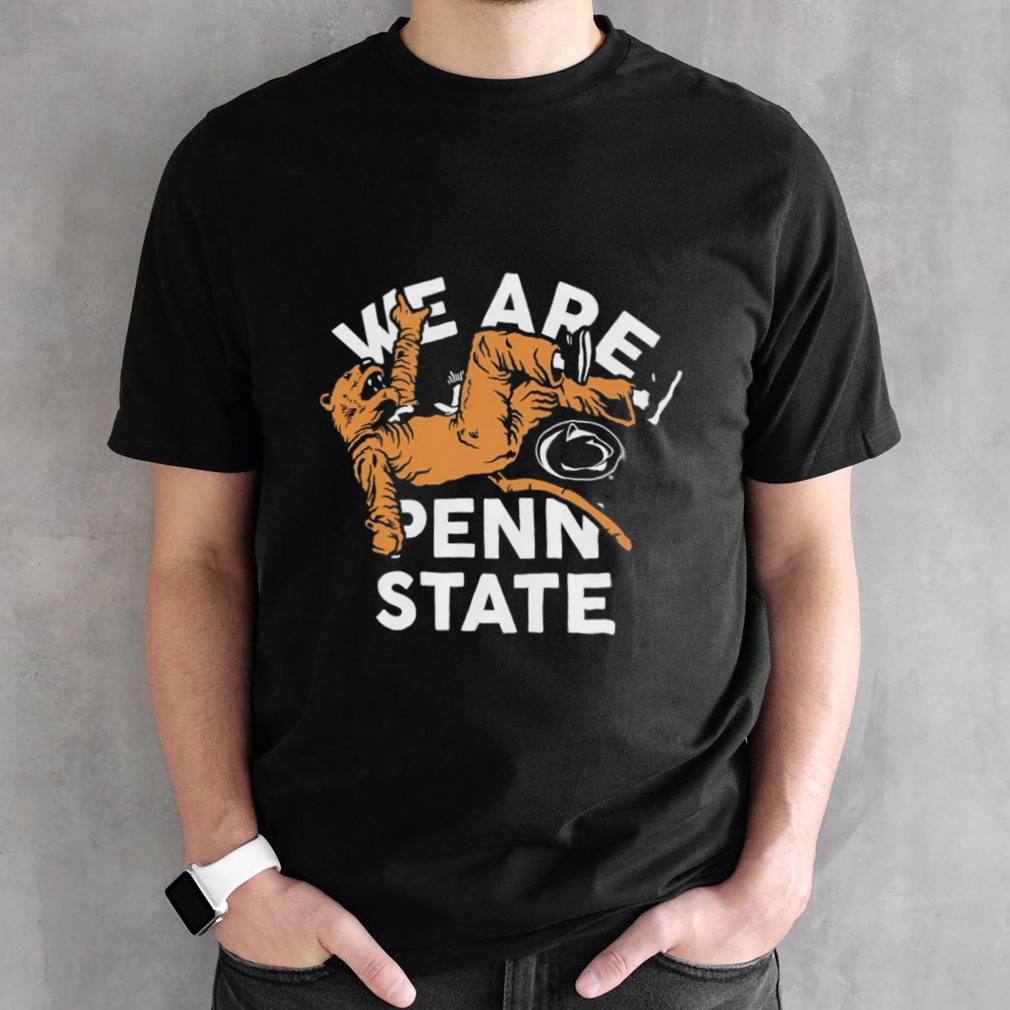 Penn State Nittany Lions we are Penn State shirt