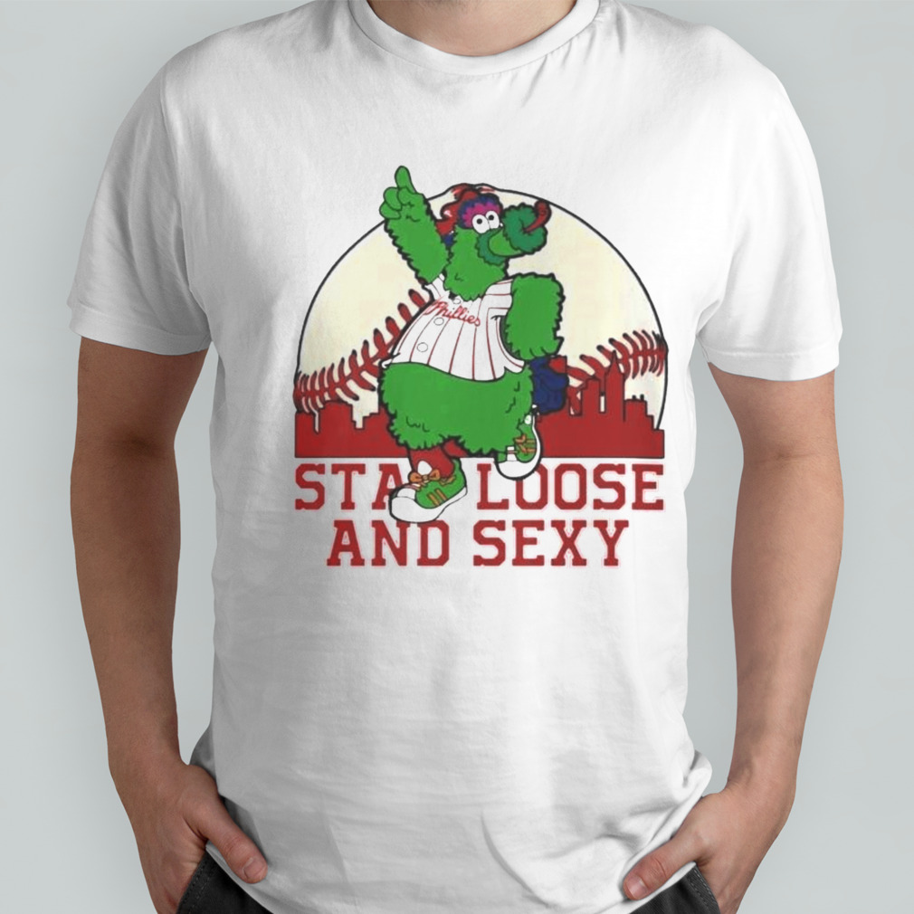 Phanatic Stay Loose and Sexy Shirt