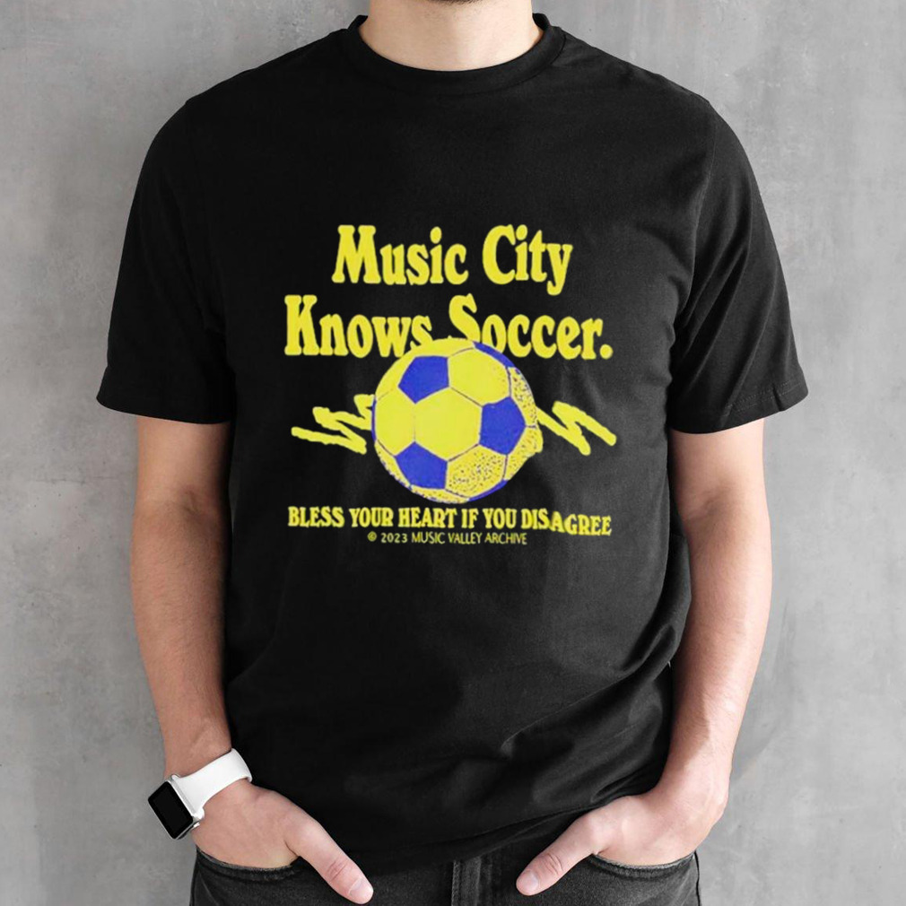 Soccer bless your heart if you disagree shirt