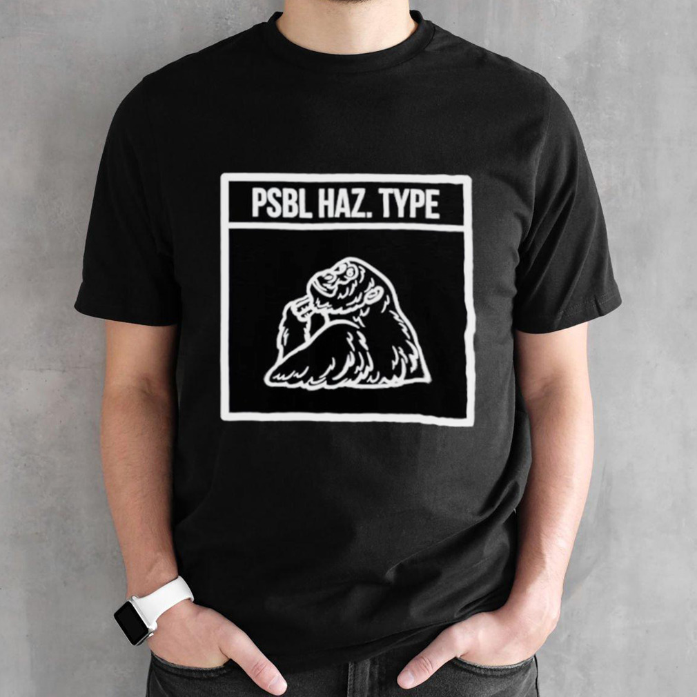 Gorilla Hail PSBL haz type shirt