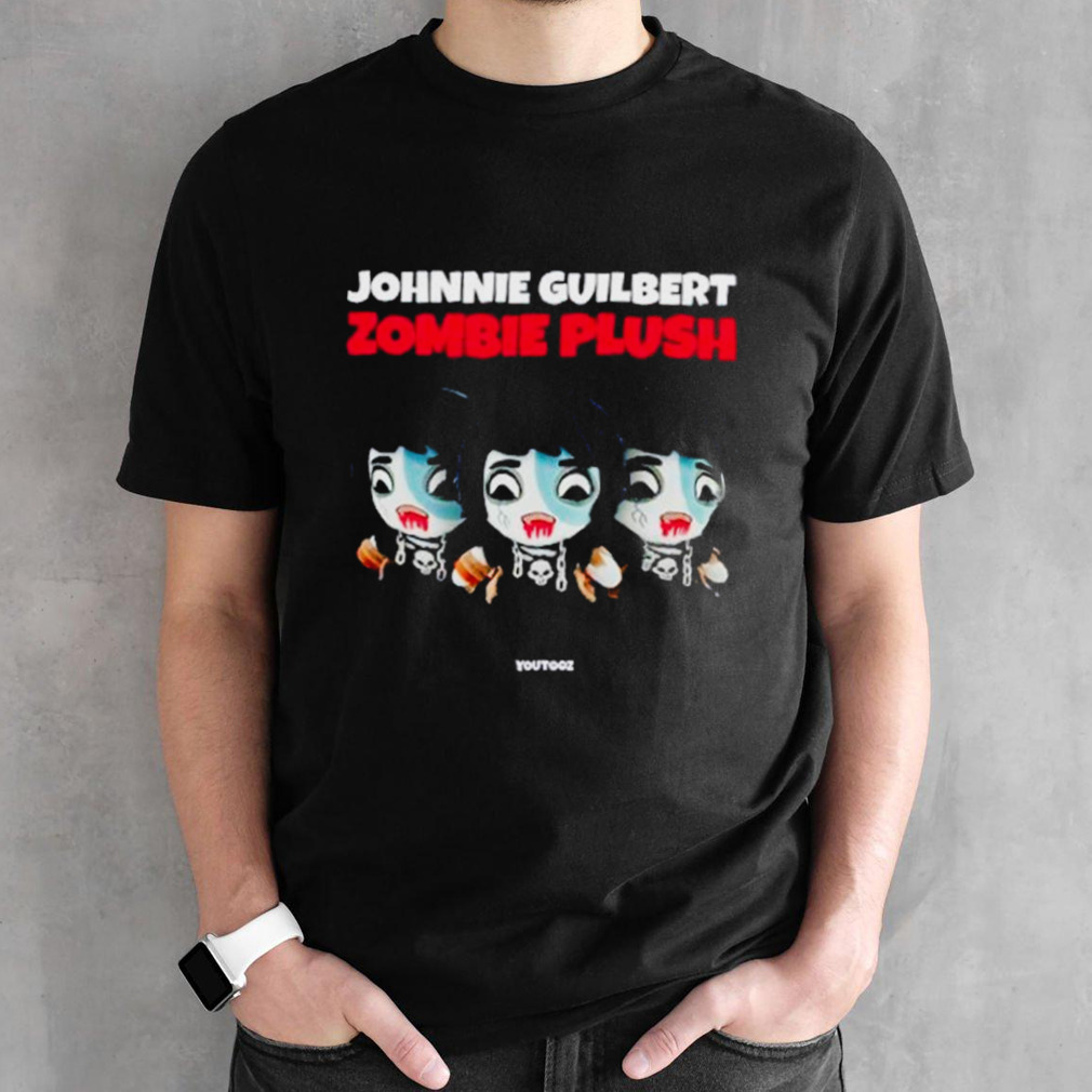 Johnnie Guilbert Zombie Plush Youtooz shirt