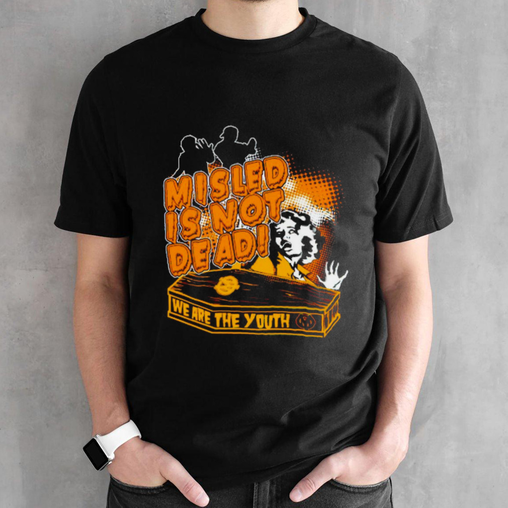 Jude Mackenzie misled is not dead misled youth shirt