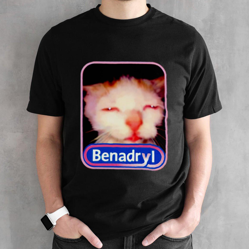 Benadryl cat shirt