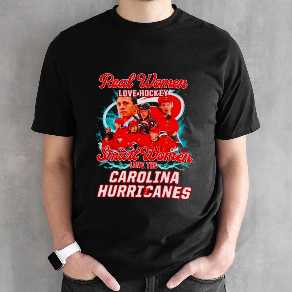 Carolina Hurricanes Real Women Love Hockey team Smart One Love Hurricanes shirt