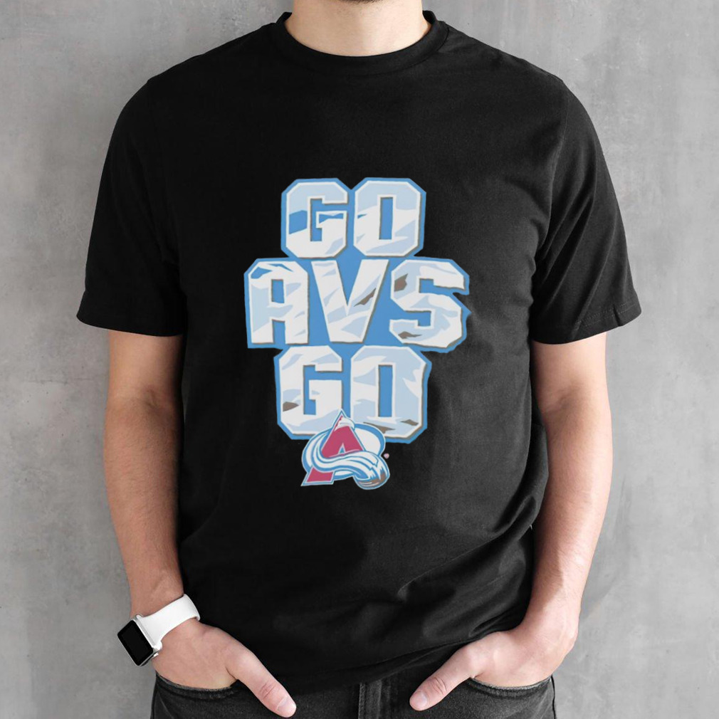 Colorado Avalanche go AVS go shirt