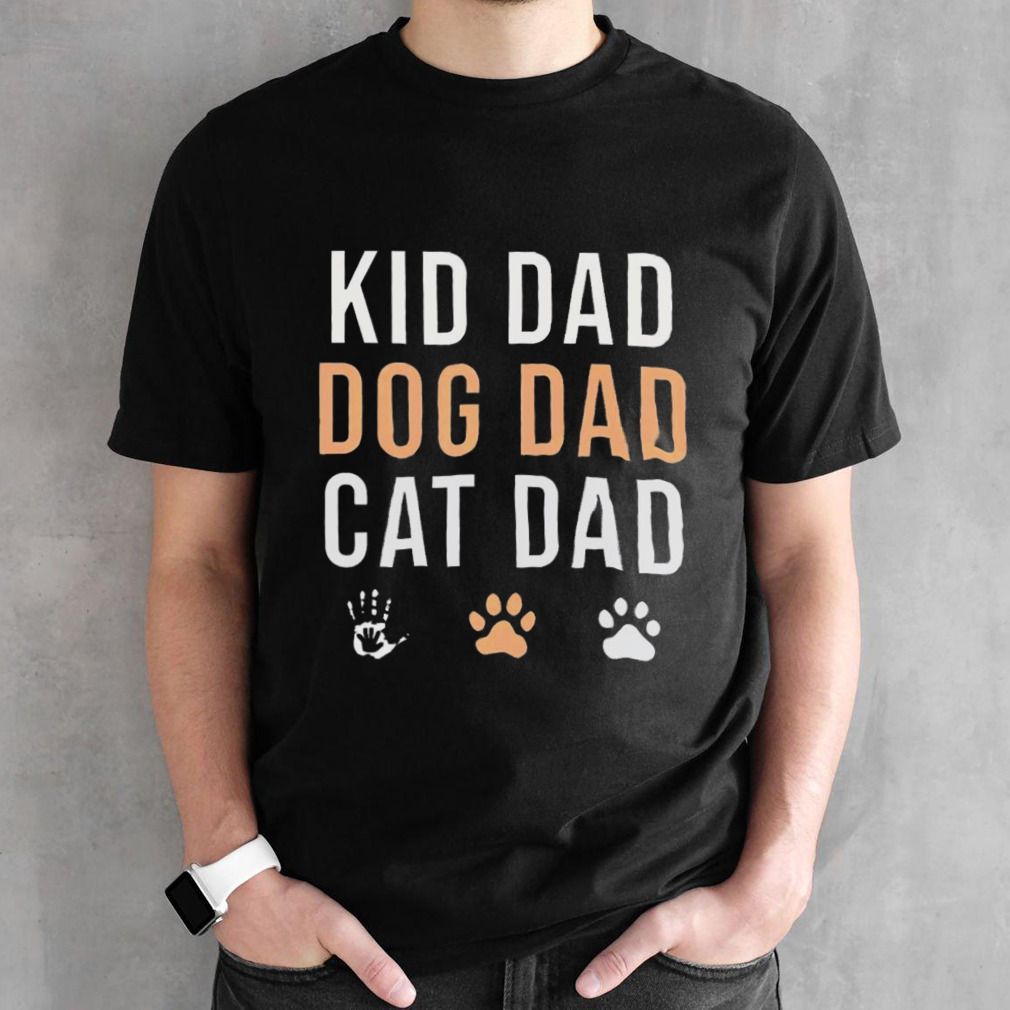 Dog & Cat Dad Pride Apparel shirt